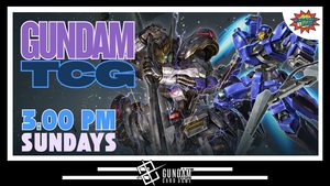 Gundam Card Game - Every Sunday at 3:00