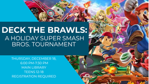 Deck the Brawls: A Holiday Super Smash Bros. Tournament