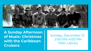 A Sunday Afternoon of Music: Christmas with the Caribbean Cruisers