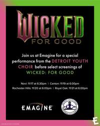Detroit Youth Choir Perform Songs From WICKED At Select Emagine Theatres