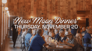 New Moon Dinner at Wilson's Orchard & Farm