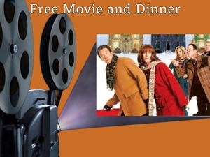 Free Movie and Dinner