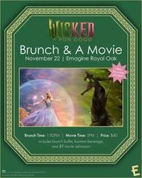 Wicked For Good: Brunch and Movie At Emagine Royal Oak