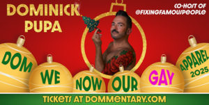 Dom We Now Our Gay Apparel