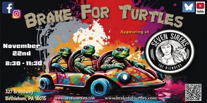 Brake for Turtles LIVE at Seven Sirens Brewery