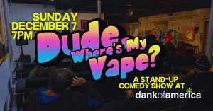 Dude, Where's My Vape?