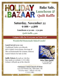 Holiday Bazaar, Bake Sale, Luncheon & Quilt Raffle!! Saturday, November 22 - 9 am to 4 pm