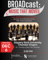 BROADCast Concert Series: Slippery Rock University Chamber Singers