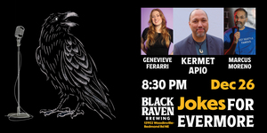 Comedy! Kermet Apio Live at Black Raven Brewing!
