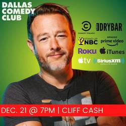 Dallas Comedy Club Presents: Cliff Cash