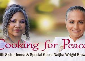 Cooking for Peace w/Sister Jenna & Naijha Wright-Brown (Talk & Food Served)