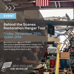 Behind the Scenes Restoration Hangar Tours