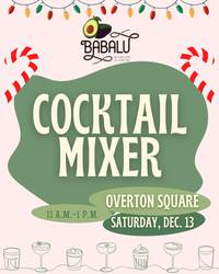 BABALU Overton Square's Holiday Cocktail Mixer