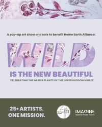 Pop-Up Art Show & Sale: Wild is the New Beautiful