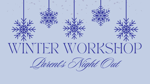 Attack Theatre - Winter Wonderland Parents’ Night Out