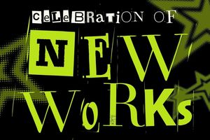 A Celebration of New Works