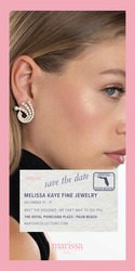 Melissa Kaye Fine Jewelry Trunk Show + Personal Appearance - 12/15 - 12/17
