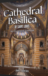Presentation/book signing for "Cathedral Basilica of St. Louis" set for Friday, November 21