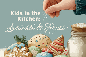 Kids in the Kitchen: Sprinkle & Frost