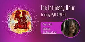 Biodanza: The Dance of Life with Yaw Tutu - The Intimacy Hour