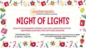 Sensory-Friendly Night of Lights Tour at the Easterseals School for Limitless Learning