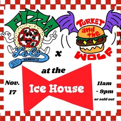 Turkey and the Wolf Icehouse Hosts Pizza Lolo