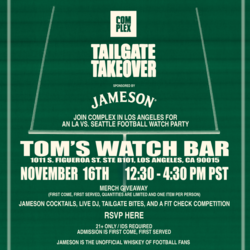 COMPLEX TAILGATE TAKEOVER SPONSORED BY JAMESON