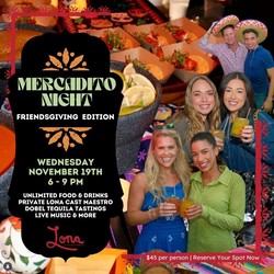 Mercadito Night: Friendsgiving Edition featuring Dobel Tequila