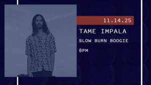 Slow Burn Boogie: Tame Impala