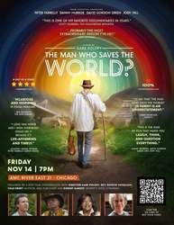 Premiere Screening in Chicago - The Man Who Saves The World?