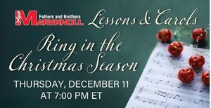 Maryknoll Fathers and Brothers "Lessons & Carols"