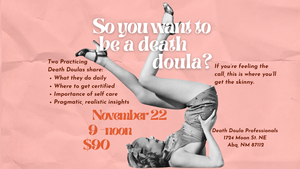 So You Want To Be A Death Doula Workshop
