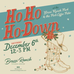 BRESSI RANCH VILLAGE CENTER INVITES FAMILIES TO ‘HO-HO-HO-DOWN’