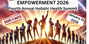 Empowerment 2026 – The Fourth Annual Holistic Health Summit