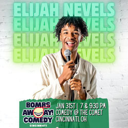 Comedy At The Comet | ELIJAH NEVELS