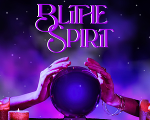 BLITHE SPIRIT - directed by Jere Van Paten