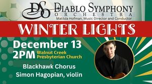 Diablo Symphony Holiday Concert “Winter Lights” with Blackhawk Chorus