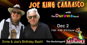 Legendary Texas Tornado, ERNIE DURAWA,  w/ JOE KING CARRASCO Celebrating Birthdays at THE BACKSTAGE.