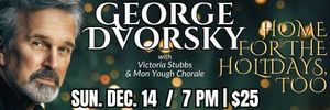 George Dvorsky's "Home for the Holidays, Too" with Victoria Stubbs & Mon Yough Chorale