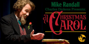Mike Randall in Charles Dickens Presents:  A Christmas Carol