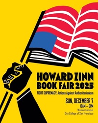 THE HOWARD ZINN BOOK FAIR IS BACK! Fight Supremacy: Actions Against Authoritarianism
