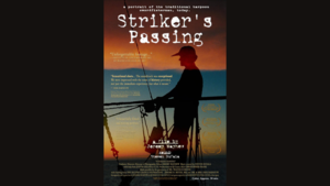 Dock-u-mentary Film Screening: Striker’s Passing