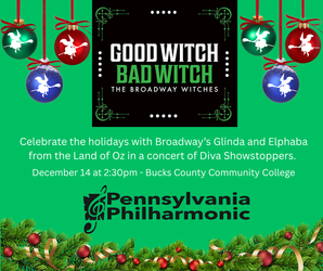 Pennsylvania Philharmonic presents Good Witch Bad Witch - The Broadway Witches