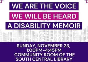 We Are The Voice, We Will Be Heard: A Disability Memoir