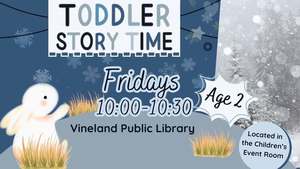 Toddler Storyime at the Vineland Public Library- December 12th 10-10:30am