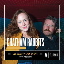 eTown Presents Chatham Rabbits
