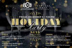 Holiday Dinner at 801 Chophouse with Capital Call Vintners