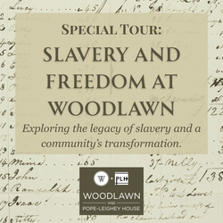 Slavery and Freedom at Woodlawn