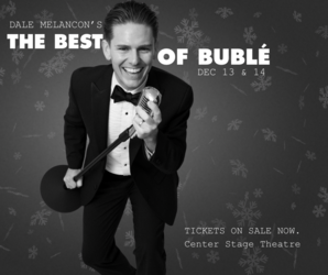 The Best of Bublé at Center Stage Theatre