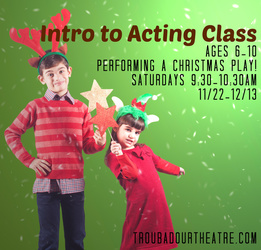 Intro to Acting Class: Ages 6-10: Christmas Play!